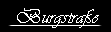 Burgstra�e