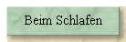 Beim Schlafen