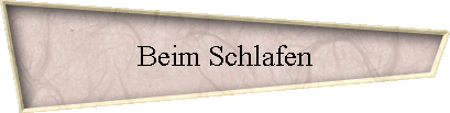 Beim Schlafen