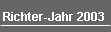Richter-Jahr 2003