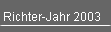 Richter-Jahr 2003